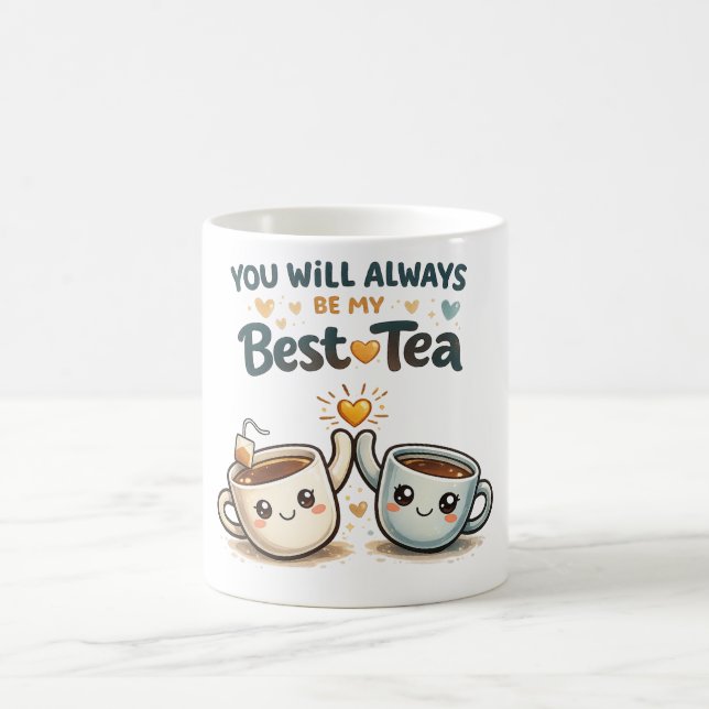 Você Será Sempre Meu Melhor Chá Caneca de Café (Centro)