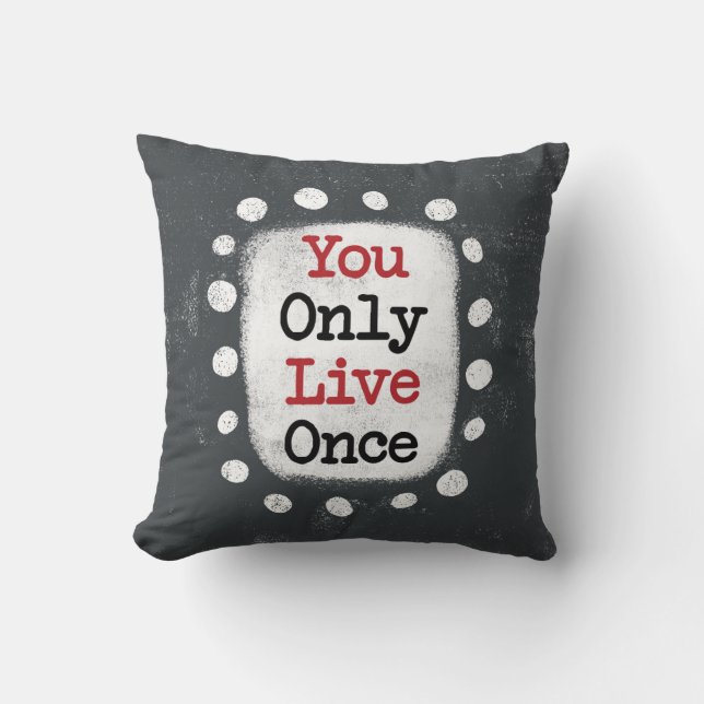 Você Só Vive Uma Vez Almofada Decorativa YOLO (Frente)