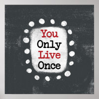 Você só vive uma vez na YOLO Poster Wall Art