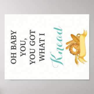 Você tem o que eu preciso de Poster de cozinha