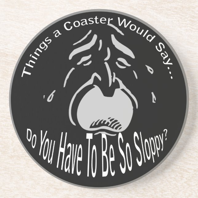 Você Tem Que Ser Tão Porta copos Escuro? (Frente)