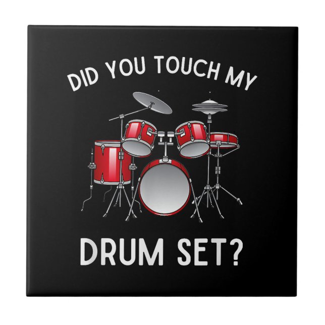 Você Tocou Minha Camisa Do Drum Set Engraçado Você (Frente)