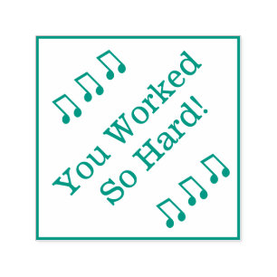 "Você Trabalhou Tão Duro!" Carimbo de Borracha de