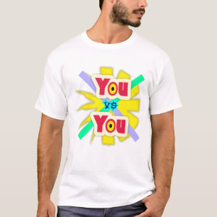 Você vs Você, Camiseta de Tipografia Motivacional