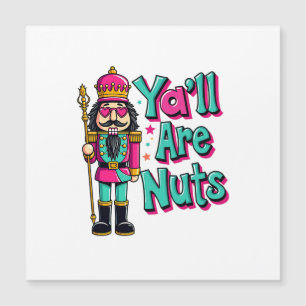 Vocês são loucos Quebra-Nozes engraçado Natal 