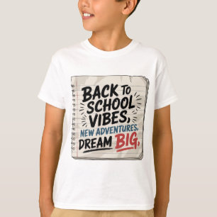 Voltar às Vibrações Escolares – Camiseta Sonho dos