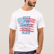 Votar Pelo Senso Comum De Novo - Camisa Patriótica