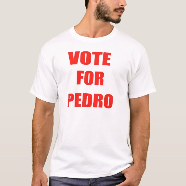 Vote Em Pedro, Camisa Clássica  (Frente)