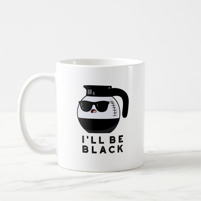 Vou Ser Preto Caneca de Café Engraçada Pun (Esquerda)
