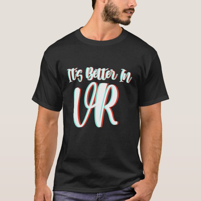 VR na camisa é melhor na realidade virtual e VR (Frente)