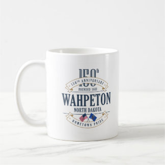 Wahpeton, North Dakota, 150th Anniv. Caneca de
