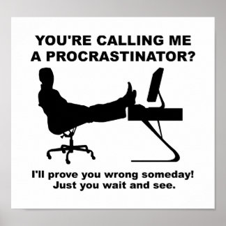 Wait And See Funny Poster