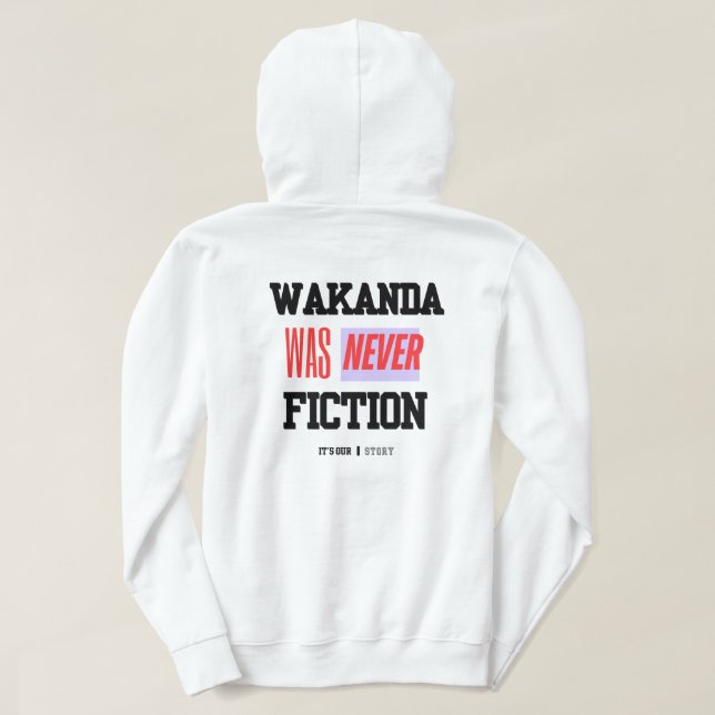 WAKANDA Was Never Fiction | Adult Pullover Hoodie (Verso do Design)