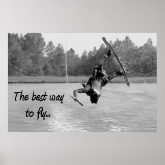 Wakeboard Best Way to Voar água Legal Poster