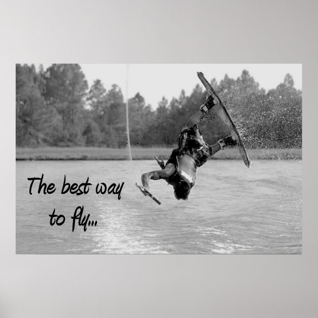 Wakeboard Best Way to Voar água Legal Poster (Frente)