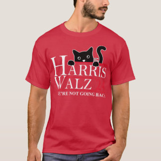 Walz 2024 Não Vamos Voltar A Gato Dama Camisa