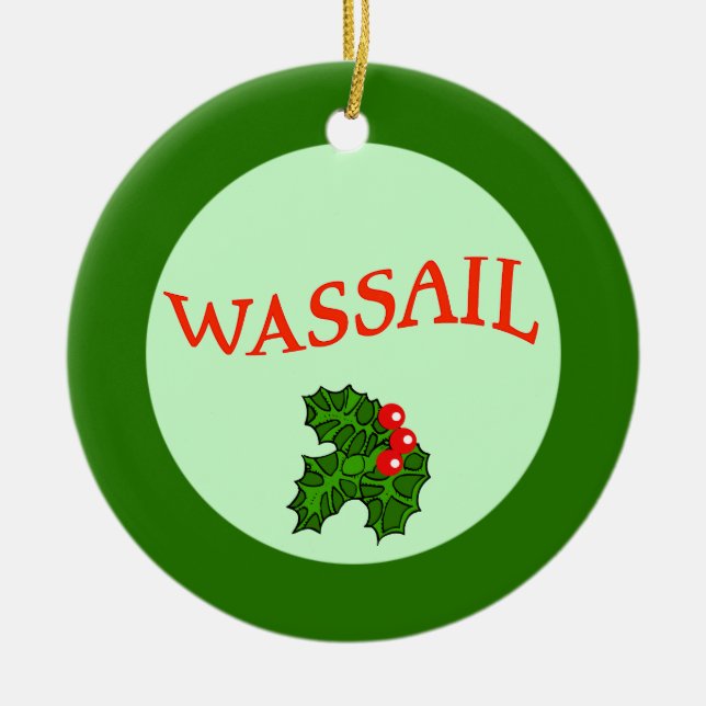Wassail com Holly Enfeites de natal (Frente)