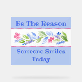 Watercolor Pastel Floral BE THE REASON SMILE