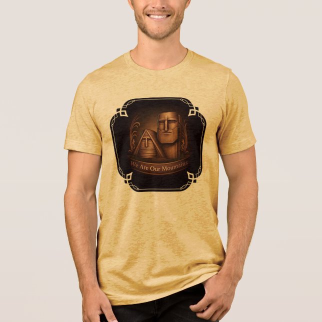 We are our mountains T-Shirt (Frente)