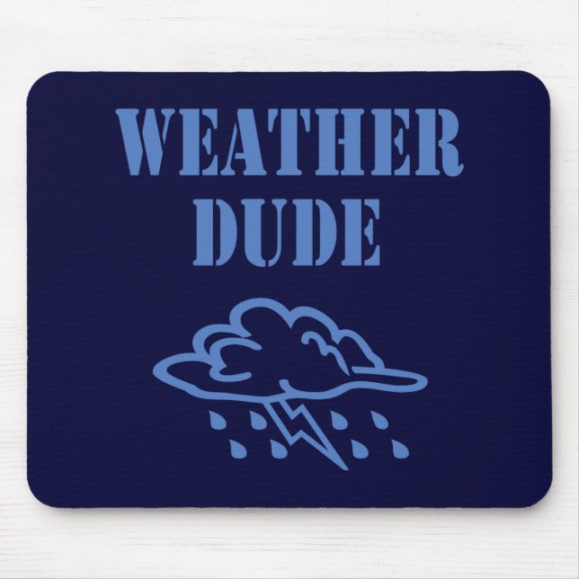 Weather Dude Mousepad (Frente)
