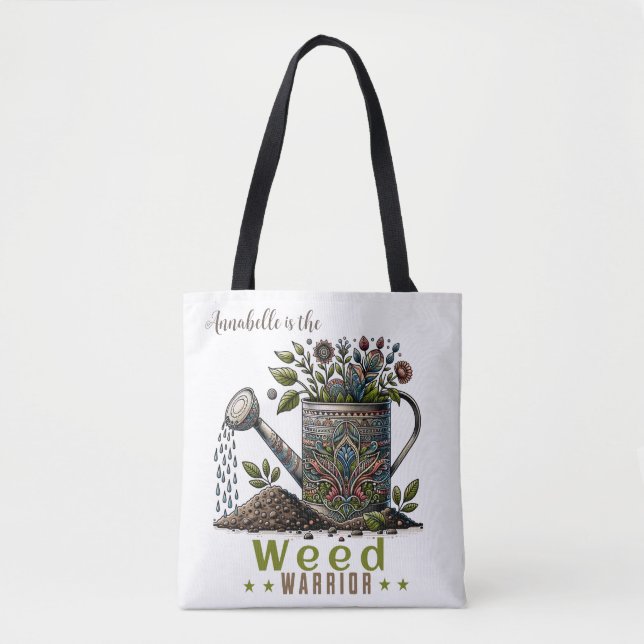 Weed Warrior Watering Can Tote Bag (Frente)