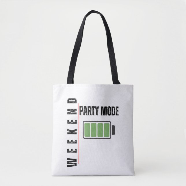 Weekend Party Mode – Full Battery Energy Tote Bag (Frente)