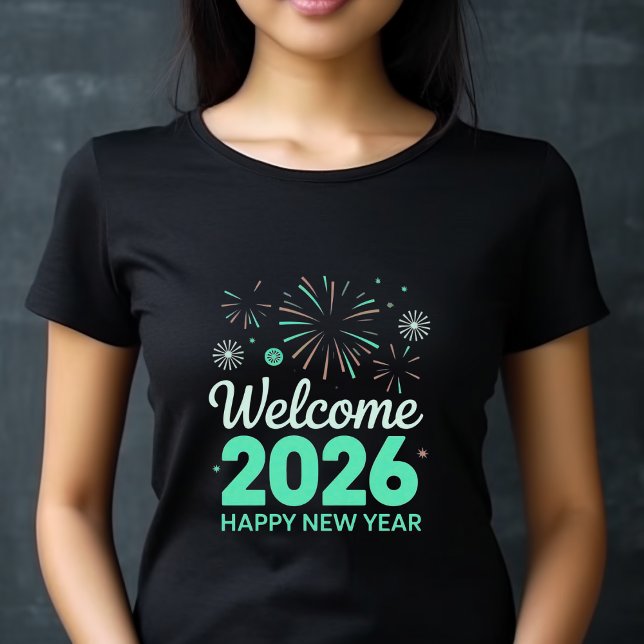 Welcome 2026 Happy New Year T-Shirt (Criador carregado)