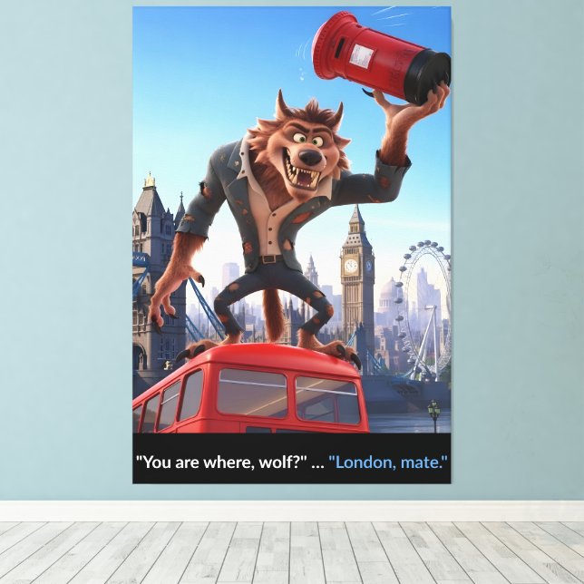 Werewolf in London funny canvas print (Insitu(piso de madeira))