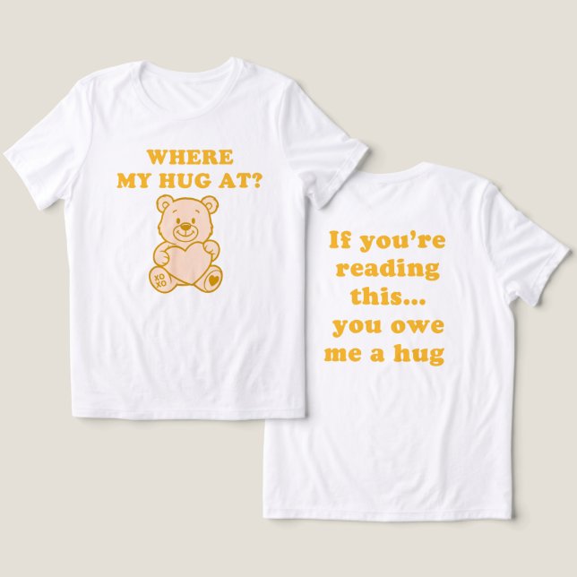 Where My Hug At – Yellow Retro Teddy Bear Funny (Design Frente e Verso)