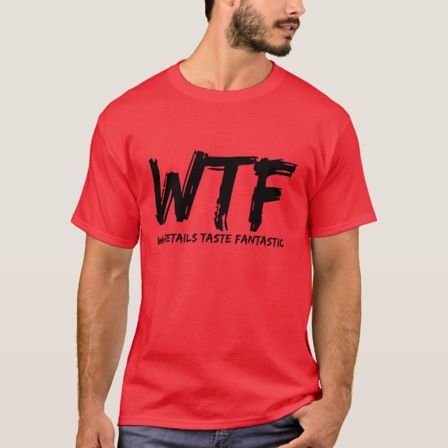 Whitetails WTF de Homens Sabem Camisa Fantástica (Frente)