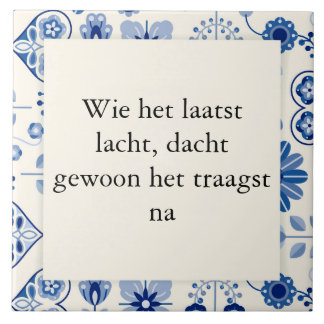 Wie het laatst lacht, dacht gewoon het traagst na.