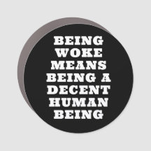 Woke Significa Ser Humano Decente