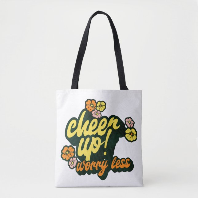 WOMEN'S CHEER UP WORRY LESS TOTE BAG (Frente)