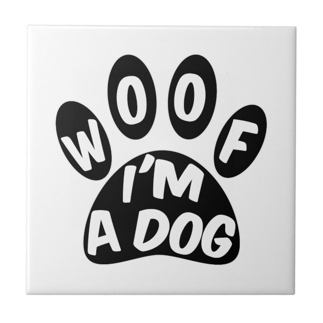 Woof I'm A Dog (Frente)