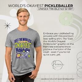 World's Okayest Pickleballer Unisex 