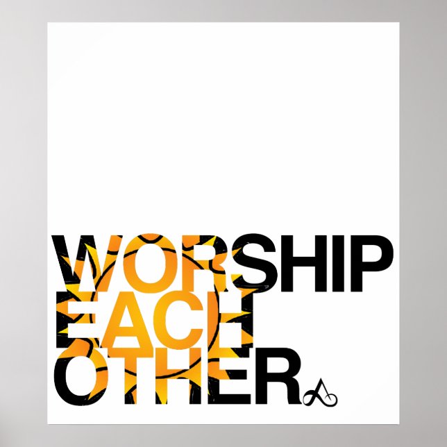 worship each other poster (Frente)