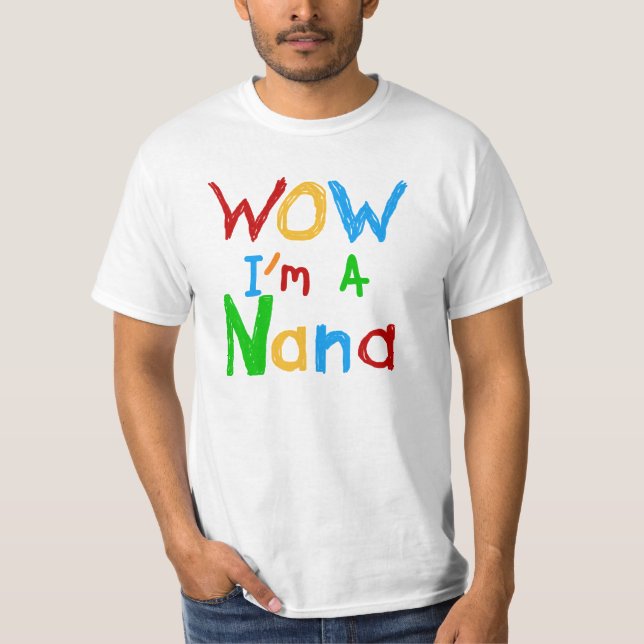 Wow eu sou camiseta e presentes de uma Nana (Frente)