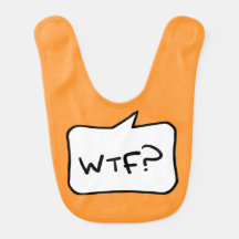 WTF? Babador do bebê