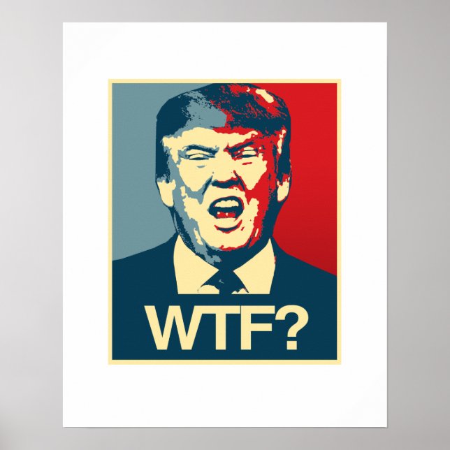 WTF - Poster Anti-Trump - Anti-Trump - (Frente)
