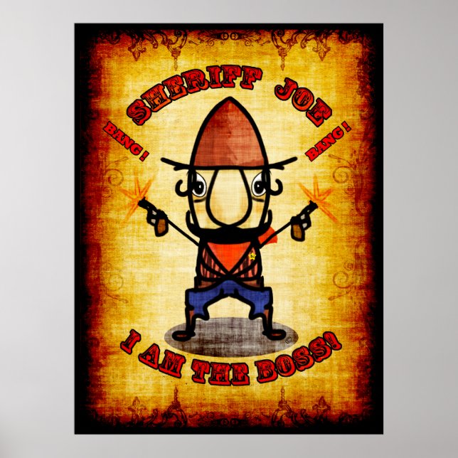 Xerife Joe "I Am The Boss" Poster (Frente)