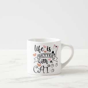 Xícara De Espresso A vida é melhor com um slogan de citação do Cat