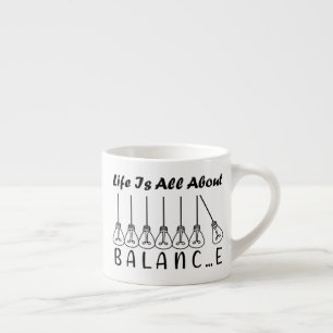 Xícara De Espresso A vida é toda sobre equilíbrio motivação inspiraçã