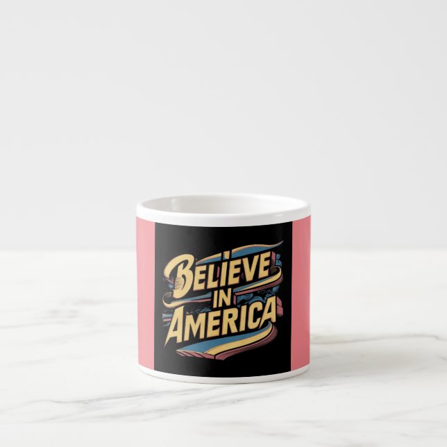 Xícara De Espresso "Acredite na América, Mug Inspiracional" (Frente)