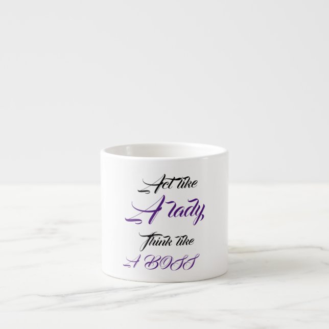 Xícara De Espresso Aja como uma dama (Frente)