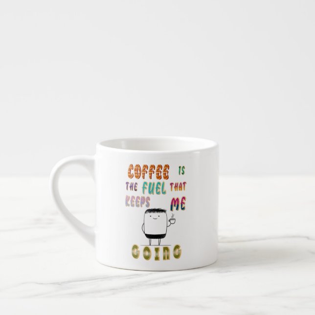 Xícara De Espresso Café É O Combustível Que Me Mantém Indo (Esquerda)