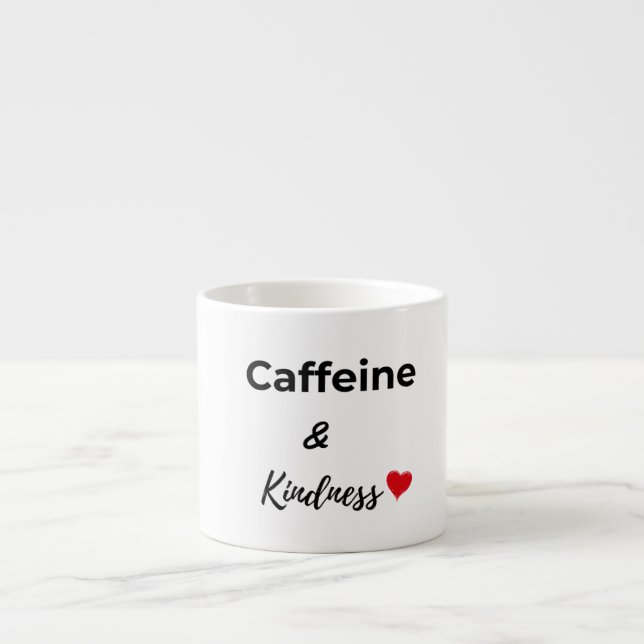Xícara De Espresso Caffeine and kindness coffee lover (Frente)