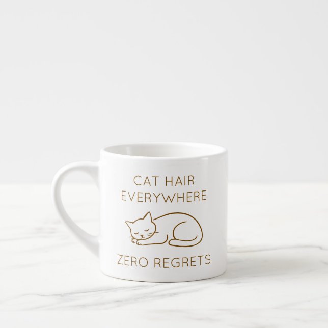Xícara De Espresso Cat hair everywhere zero regrets (Esquerda)