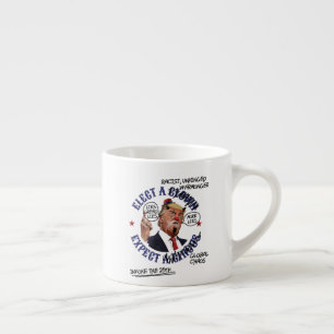 Xícara De Espresso Eleja um Palhaço, Espere por um Circo: Anti-Trump