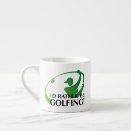 Xícara De Espresso Eu Preferiria Estar Jogando Golfe Golfistas Golfe 