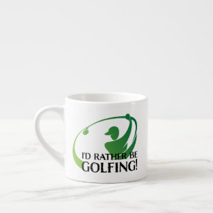 Xícara De Espresso Eu Preferiria Estar Jogando Golfe Golfistas Golfe